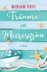 Miriam Covi: Träume in Meeresgrün - Taschenbuch