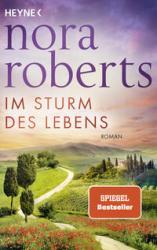 Nora Roberts: Im Sturm des Lebens - Taschenbuch