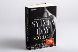 Sylvia Day: So Close. Blacklist 1 - Nach Crossfire die neue heiße Serie der Nr.1-SPIEGEL-Bestsellerautorin! - Taschenbuch