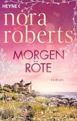 Nora Roberts: Morgenröte - Taschenbuch