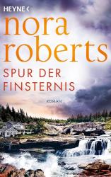 Nora Roberts: Spur der Finsternis - Taschenbuch