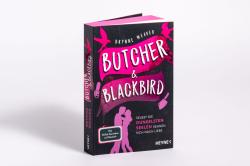 Brynne Weaver: Butcher & Blackbird - Selbst die dunkelsten Seelen sehnen sich nach Liebe - Taschenbuch