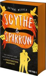 Brynne Weaver: Scythe & Sparrow - Die große Liebe erscheint manchmal im finstersten Moment - Taschenbuch