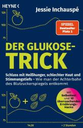 Jessie Inchauspé: Der Glukose-Trick - Taschenbuch