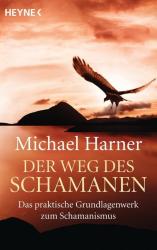 Michael Harner: Der Weg des Schamanen - Taschenbuch