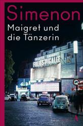 Georges Simenon: Maigret und die Tänzerin - Taschenbuch