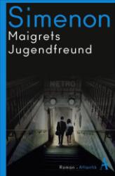 Georges Simenon: Maigrets Jugendfreund - Taschenbuch