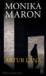 Monika Maron: Artur Lanz - gebunden