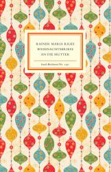 Rainer Maria Rilke: Weihnachtsbriefe an die Mutter - gebunden