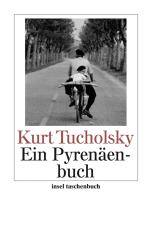 Kurt Tucholsky: Ein Pyrenäenbuch - Taschenbuch