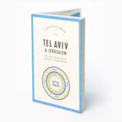 Peter Münch: Tel Aviv & Jerusalem Reiseführer LIEBLINGSORTE - Taschenbuch