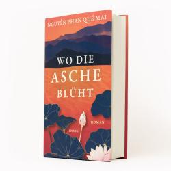 Nguyen, Phan Que Mai: Wo die Asche blüht - gebunden