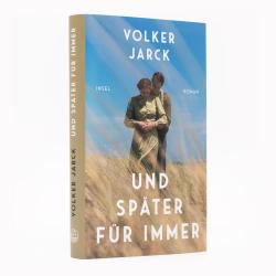 Volker Jarck: Und später für immer - gebunden