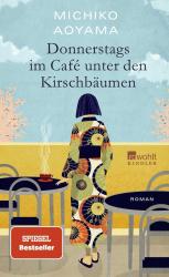 Michiko Aoyama: Donnerstags im Café unter den Kirschbäumen - gebunden