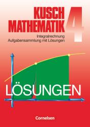 Heinz Jung: Kusch: Mathematik - Bisherige Ausgabe - Band 4 - Taschenbuch