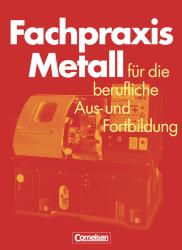 Werner Schröder: Fachpraxis Metall - Für die berufliche Aus- und Fortbildung - Taschenbuch