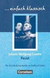 Johann Wolfgang von Goethe: Einfach klassisch - Klassiker für ungeübte Leser/-innen - Taschenbuch
