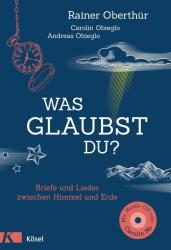 Rainer Oberthür: Was glaubst du?, m. Audio-CD - gebunden