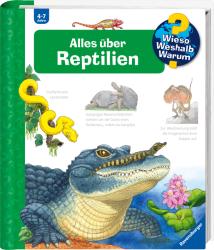 Patricia Mennen: Wieso? Weshalb? Warum?, Band 64: Alles über Reptilien