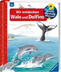 Doris Rübel: Wieso? Weshalb? Warum? Band 41: Wir entdecken Wale und Delfine