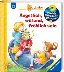 Doris Rübel: Wieso? Weshalb? Warum? junior, Band 32: Ängstlich, wütend, fröhlich sein - Taschenbuch