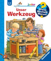 Daniela Prusse: Wieso? Weshalb? Warum? junior, Band 40: Unser Werkzeug