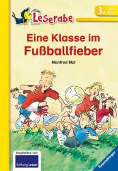 Manfred Mai: Eine Klasse im Fußballfieber - Leserabe 3. Klasse - Erstlesebuch für Kinder ab 8 Jahren - Taschenbuch