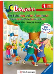 Martin Klein: Ein Schultag voller Abenteuer - Leserabe 1. Klasse - Erstlesebuch für Kinder ab 6 Jahren - Taschenbuch