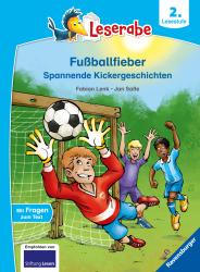 Fabian Lenk: Fußballfieber, Spannende Kickergeschichten - Leserabe ab 2. Klasse - Erstlesebuch für Kinder ab 7 Jahren - gebunden