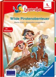 Martin Klein: Wilde Piratenabenteuer - Leserabe ab 1. Klasse - Erstlesebuch für Kinder ab 6 Jahren - gebunden