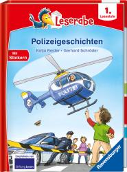 Katja Reider: Polizeigeschichten - Leserabe 1. Klasse - Erstlesebuch für Kinder ab 6 Jahren - gebunden