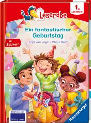 Maja von Vogel: Ein fantastischer Geburtstag - lesen lernen mit dem Leserabe - Erstlesebuch - Kinderbuch ab 6 Jahren - Lesen lernen 1. Klasse Jungen und Mädchen (Leserabe 1. Klasse) - gebunden