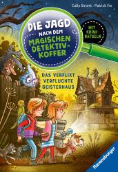 Cally Stronk: Die Jagd nach dem magischen Detektivkoffer 7: Das verflixt verfluchte Geisterhaus. Erstlesebuch ab 7 Jahren für Jungen und Mädchen. Lesenlernen mit Krimirätseln - gebunden