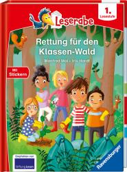 Manfred Mai: Rettung für den Klassen-Wald - Lesen lernen mit dem Leseraben - Erstlesebuch - Kinderbuch ab 6 Jahren - Lesenlernen 1. Klasse Jungen und Mädchen (Leserabe 1. Klasse) - gebunden