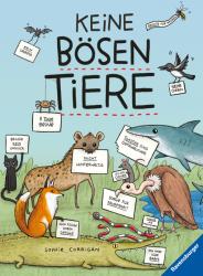 Sophie Corrigan: Keine bösen Tiere - Das etwas andere Tierbuch für Kinder ab 7 Jahren - gebunden