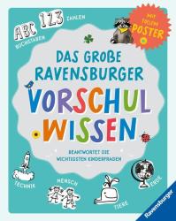 Martina Gorgas: Das große Ravensburger Vorschulwissen beantwortet Kinderfragen zu unterschiedlichsten Themen kompetent, altersgerecht und verständlich - gebunden