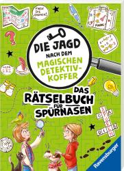 Cally Stronk: Ravensburger Die Jagd nach dem magischen Detektivkoffer: Das Rätselbuch für Spürnasen - Taschenbuch