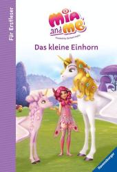 Thilo: Mia and me: Das kleine Einhorn - Für Erstleser - gebunden