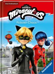 Anne Scheller: Miraculous: Roboter-Chaos - Erstlesebuch ab 7 Jahren - 2. Klasse - gebunden