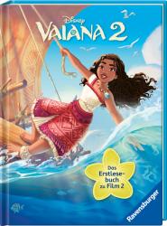 Annette Neubauer: Disney: Vaiana 2 - Das offizielle Erstlesebuch zu Film 2 | zum Vorlesen oder Selbstlesen | für Kinder ab 7 Jahren | Kinderbuch mit Bildern von Disney - gebunden