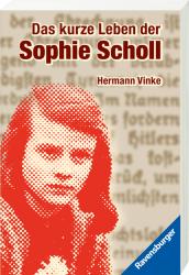 Hermann Vinke: Das kurze Leben der Sophie Scholl - Taschenbuch