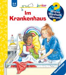 Carola von Kessel: Wieso? Weshalb? Warum? junior, Band 75: Im Krankenhaus - Taschenbuch