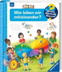 Patricia Mennen: Wieso? Weshalb? Warum?, Band 44: Wie leben wir miteinander? - Taschenbuch