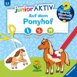 Wieso? Weshalb? Warum? junior AKTIV: Auf dem Ponyhof - Taschenbuch