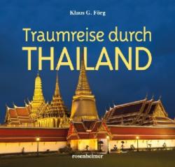 Klaus G. Förg: Traumreise durch Thailand - gebunden