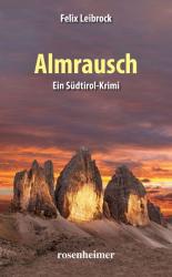 Felix Leibrock: Almrausch - Taschenbuch