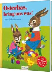 Osterhas, bring uns was! - gebunden
