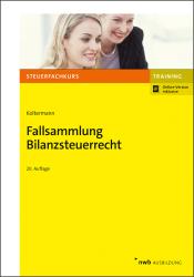 Jörg Koltermann: Fallsammlung Bilanzsteuerrecht