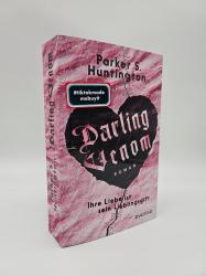 Parker S. Huntington: Darling Venom - Ihre Liebe ist sein Lieblingsgift - Taschenbuch