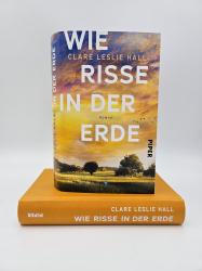 Clare Leslie Hall: Wie Risse in der Erde - gebunden